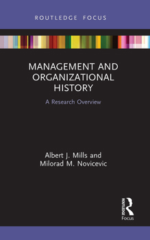 Paperback Management and Organizational History: A Research Overview Book
