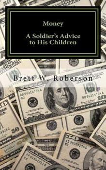 Paperback Money: A Soldier's Advice To His Children Book