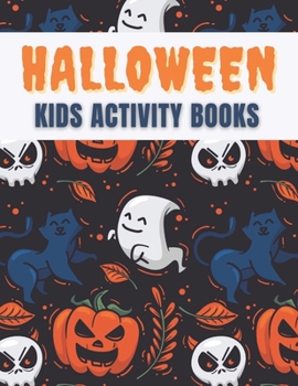 Halloween Activity Books For Kids: Fun Puzzle Activities Books For Kids Including Mazes, Word Search, Counting and More Black Cover