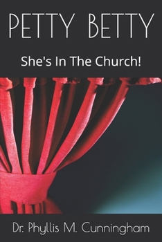 Paperback Petty Betty: She's In The Church! Book
