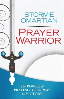 Paperback Prayer Warrior: The Power of Praying Your Way to Victory Book