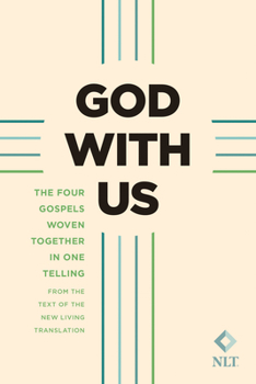 Paperback God with Us (Softcover): The Four Gospels Woven Together in One Telling: From the Text of the New Living Translation Book