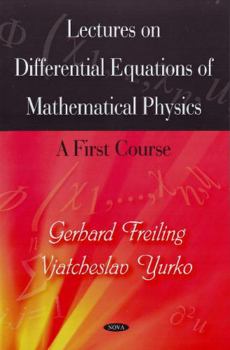 Hardcover Lectures on Differential Equations of Mathematical Physics: A First Course Book