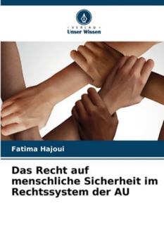 Das Recht auf menschliche Sicherheit im Rechtssystem der AU (German Edition)