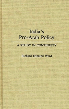 Hardcover India's Pro-Arab Policy: A Study in Continuity Book