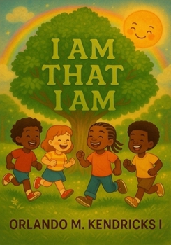 Paperback I Am That I Am: Kids Affirmations Book