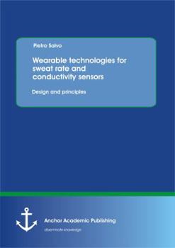 Paperback Wearable technologies for sweat rate and conductivity sensors: design and principles Book