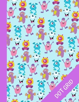 dancing monsters: Cute Dot Grid Composition Notebook, Dotted Paper Journal, Graphing Pad, Trendy Planner for, Perfect Design Book for Kids, Teens and Students, Colorful and Sweet Cover