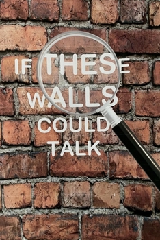 Paperback If These Walls Could Talk Book