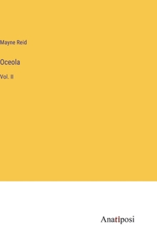 Hardcover Oceola: Vol. II Book