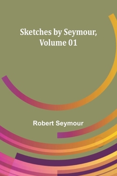 Paperback Sketches by Seymour, Volume 01 Book