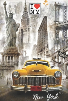 New York City: Notebook, Souvenir Journal Diary, Yellow Taxi, Statue of Liberty, Empire State Building, Brooklyn Bridge, Times Square, Manhattan, NY, ... NYC / 110 Blank Pages / Vintage Classics Cars