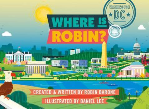 Hardcover Where Is Robin? Washington, DC Book