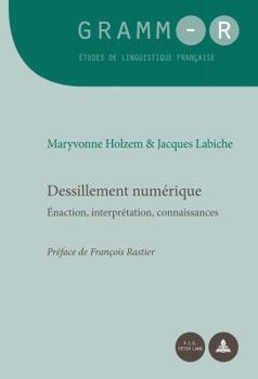 Paperback Dessillement numérique: Énaction, interprétation, connaissances [French] Book