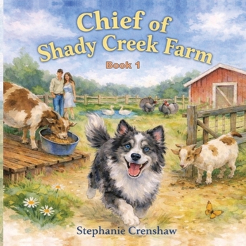 Chief of Shady Creek Farm
