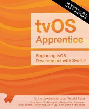 Paperback The Tvos Apprentice: Beginning Tvos Development with Swift 2 Book