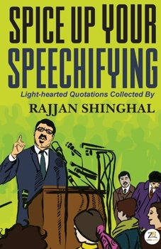 Paperback Spice Up Your Speechifying Book