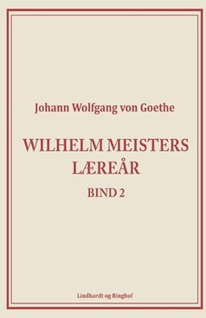 Paperback Wilhelm Meisters L?re?r 2 [Danish] Book