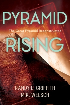 Paperback Pyramid Rising: The Great Pyramid Reconstructed Book