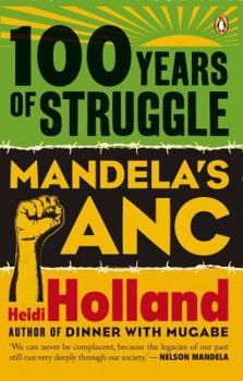 Paperback 100 Years of Struggle: Mandela's ANC Book