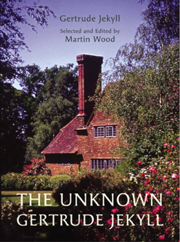 Hardcover The Unknown Gertrude Jekyll Book
