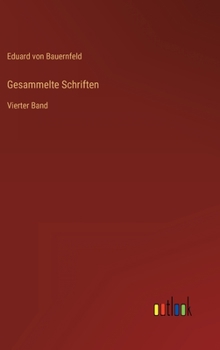 Hardcover Gesammelte Schriften: Vierter Band [German] Book