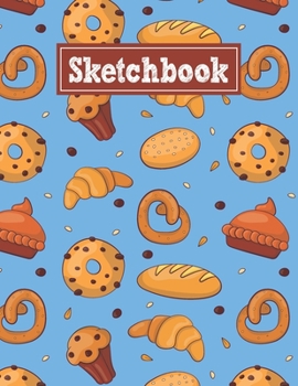 Paperback Sketchbook: 8.5 x 11 Notebook for Creative Drawing and Sketching Activities with Baking Themed Cover Design Book