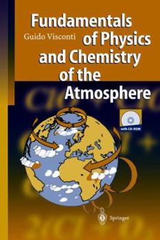 Hardcover Fundamentals of Physics and Chemistry of the Atmosphere Book