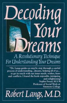 Paperback Decoding Your Dreams: A Revolutionary Technique for Understanding Your Dreams Book