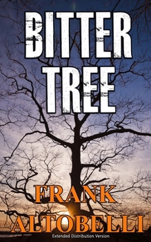 Paperback Bitter Tree: Extended Distribution Version Book