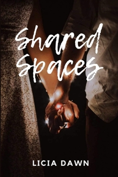 Paperback Shared Spaces: A Spicy Rom-Com Book