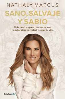 Paperback Sano, Salvaje Y Sabio / Healthy, Wild, and Wise [Spanish] Book