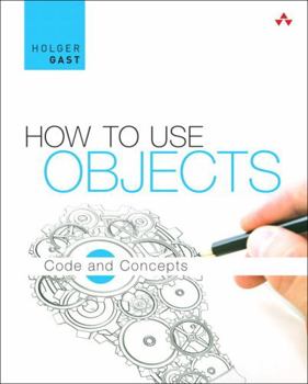 Hardcover How to Use Objects: Code and Concepts Book