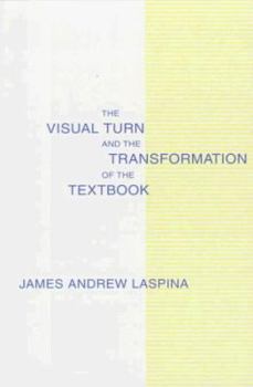 Paperback The Visual Turn and the Transformation of the Textbook Book