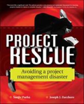 Paperback Project Rescue: Avoiding a Project Management Disaster Book