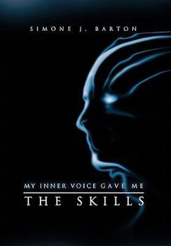 Hardcover My Inner Voice Gave Me the Skills Book