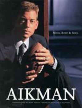 Hardcover Aikman: Mind, Body, and Soul Book