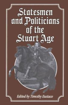 Paperback Statesmen and Politicians of the Stuart Age Book