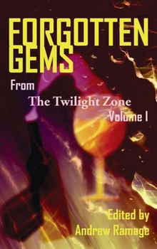 Hardcover Forgotten Gems from the Twilight Zone Volume 1 (hardback) Book