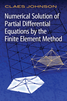 Paperback Numerical Solution of Partial Differential Equations by the Finite Element Method Book