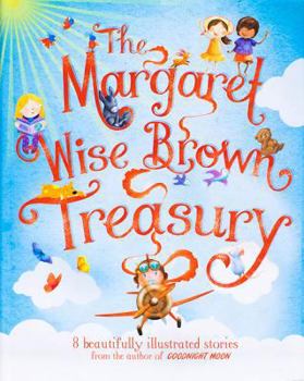 Hardcover The Margaret Wise Brown Treasury Book