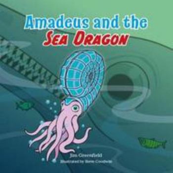Paperback Amadeus and the Sea Dragon (Amadeus Ammonite) Book