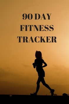 Paperback 90 Day Fitness Tracker: Log Your Strength & Cardio Workout Book