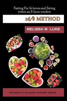 Paperback 16/8 Method: Fasting For 16-hours and Eating within an 8-hour window Book
