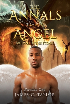 Paperback The Annals of An Angel: The War Of The Stones Book