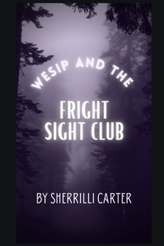 Paperback Wesip and The Fright Sight Club Book