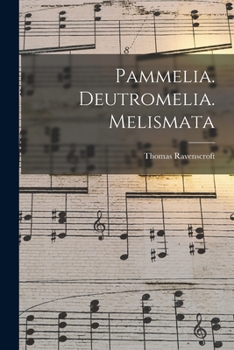 Paperback Pammelia. Deutromelia. Melismata Book