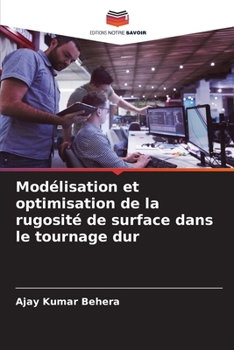 Paperback Modélisation et optimisation de la rugosité de surface dans le tournage dur [French] Book