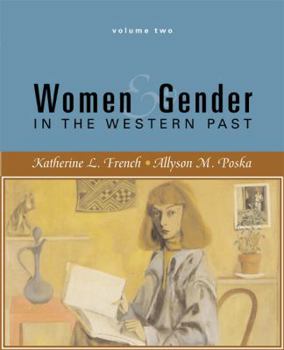 Paperback Women & Gender in the Western Past, Volume 2: Since 1500 Book