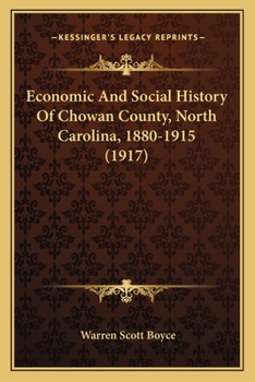 Economic and social history of Chowan County, North Carolina, 1880-1915